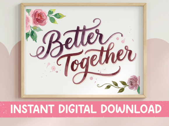 Better Together Floral Script: A Design for Enduring Connection