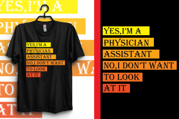 Celebrate Medical Professionals with Physician Assistant T-Shirt Design