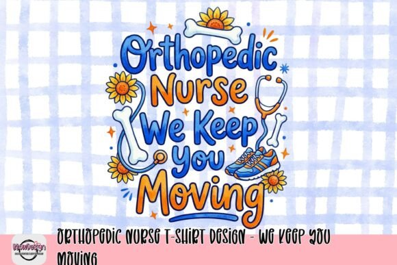 Celebrate Orthopedic Nurses: A Design That Keeps You Moving