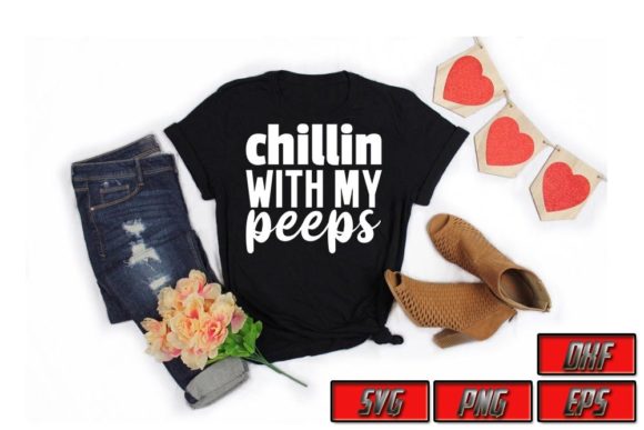 Easter SVG Design: Chillin' with My Peeps for Your Projects