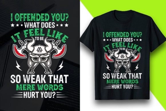 I Offended You Viking Tshirt Design: Bold Graphics for Fearless Brands