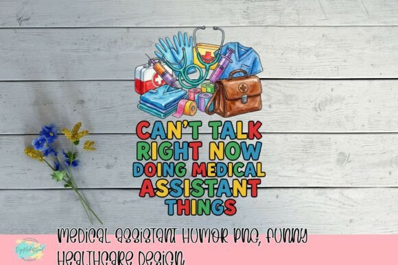 Medical Assistant Humor PNG: A Playful Design for Healthcare Pros